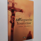 Marguerite Yourcenar : Anna, sisaresi - pikkukuva 1