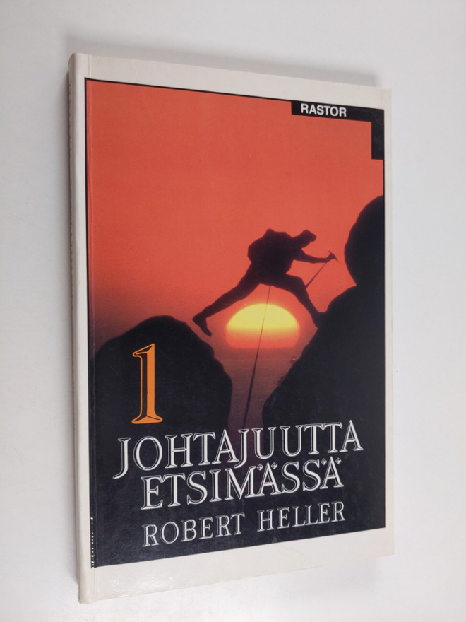 Robert Heller : Johtajuutta etsimässä