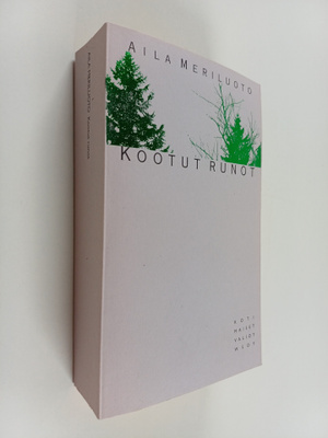 Aila Meriluoto : Kootut runot