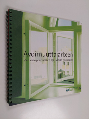 Avoimuutta arkeen : varhaisen puuttumisen opas valtion ty...