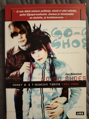 Esa Kuloniemi: Go-go shoes, Honey B & T-Bonesin tarina