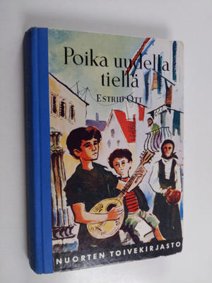 Estrid Ott : Poika uudella tiellä
