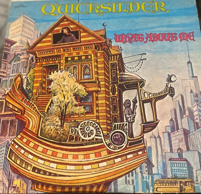 Quicksilver Messenger Service: What About Me (1970)