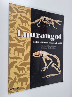 Jinny Johnson : Luurangot : miltä eläinten luusto näyttää?