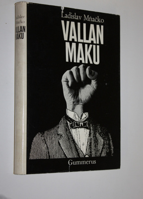 Ladislav Mnacko : Vallan maku