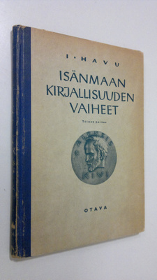 I. Havu : Isänmaan kirjallisuuden vaiheet