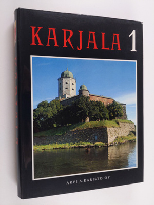 Markku Haapioja : Karjala 1 : portti itään ja länteen
