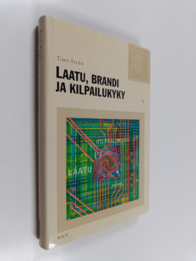 Timo Silen : Laatu, brandi ja kilpailukyky