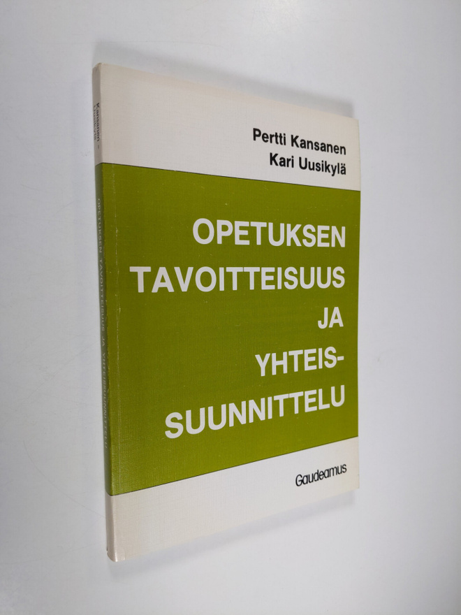 Pertti Kansanen : Opetuksen tavoitteisuus ja yhteissuunni...