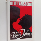 Olle Länsberg : Käre John - pikkukuva 1