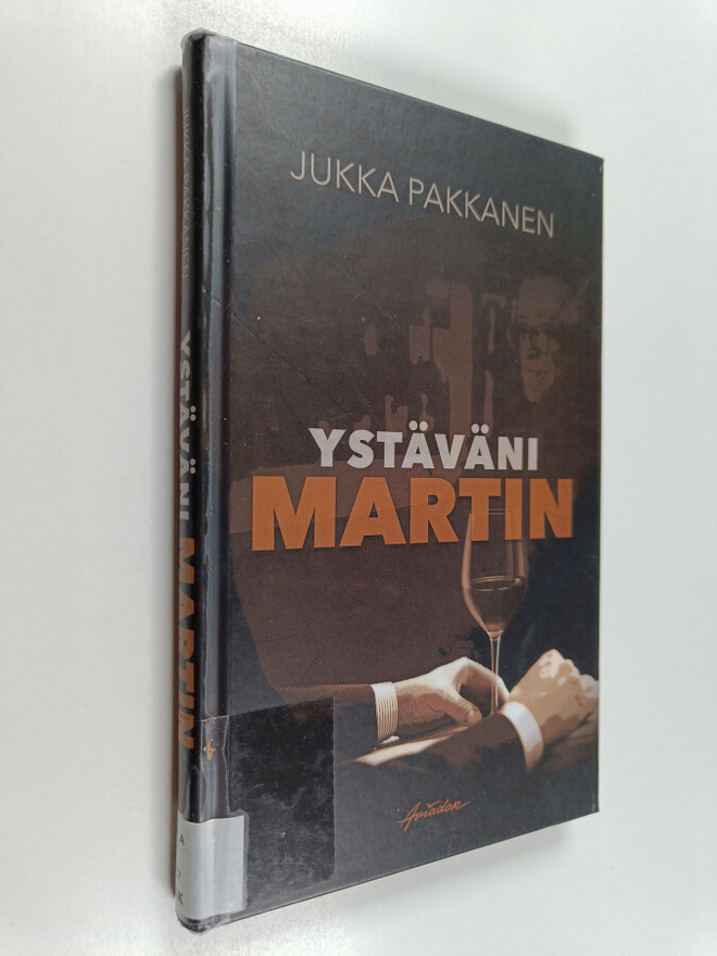 Jukka Pakkanen : Ystäväni Martin