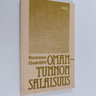 Romano Guardini : Omantunnon salaisuus : mietiskely, omat... - pikkukuva 1