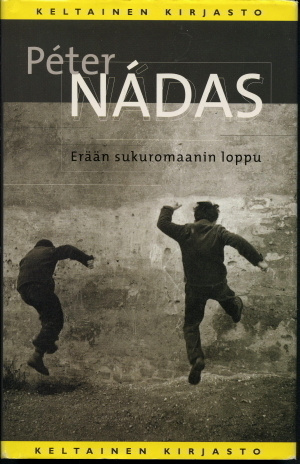 Peter Nadas : Erään sukuromaanin loppu