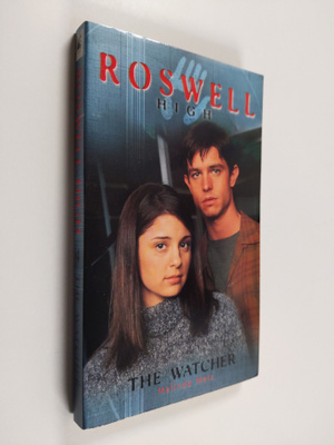 Melinda Metz : Roswell High 4 : The Watcher