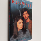 Melinda Metz : Roswell High 4 : The Watcher - pikkukuva 1