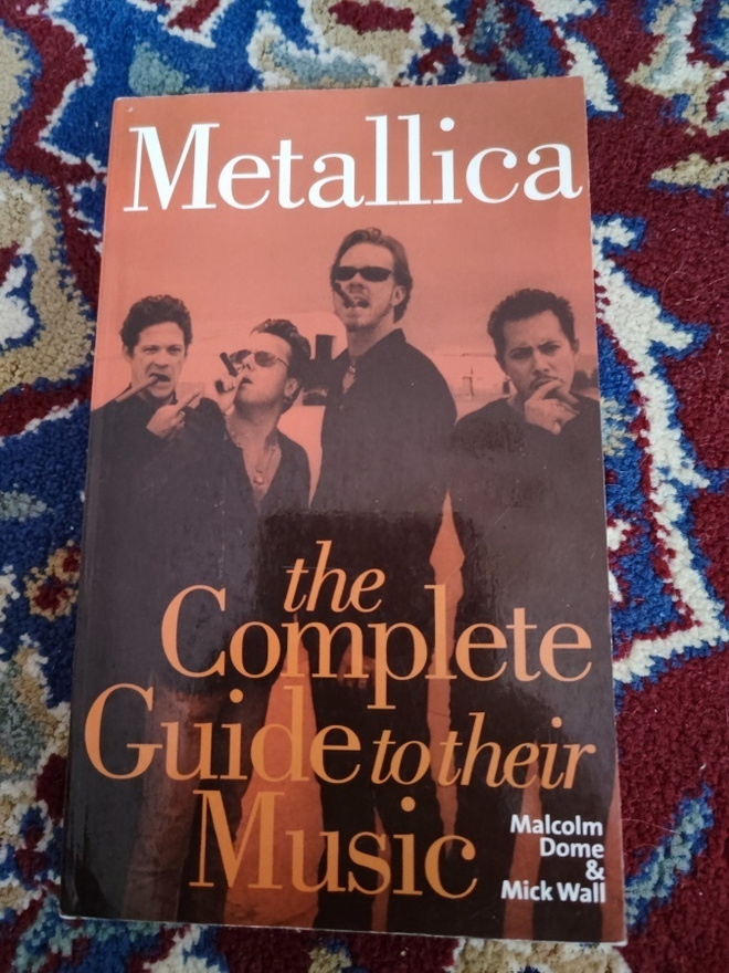 Metallica The Complete Guide to their Music