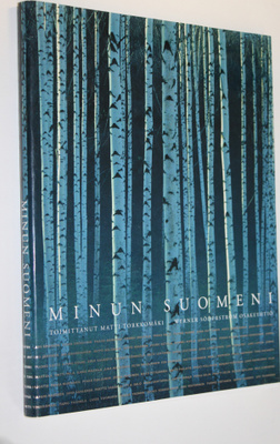 Matti (toim.) Torkkomäki : Minun Suomeni (signeerattu)
