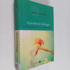 Bruce H. Lipton : Ajatuksen biologia : tietoisuuden, aine... - pikkukuva 1