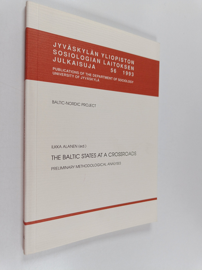 The Baltic States at a crossroads : preliminary methodolo...