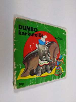 Walt Disney : Dumbo karkuteillä