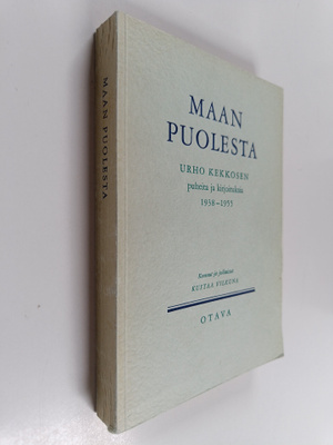 Urho Kekkonen : Maan puolesta : Urho Kekkosen puheita ja ...