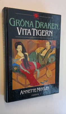 Annette Motley : Gröna Draken, Vita Tigern