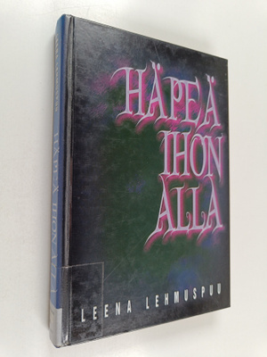 Leena Lehmuspuu : Häpeä ihon alla