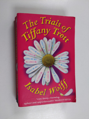 Isabel Wolff : The Trials of Tiffany Trott