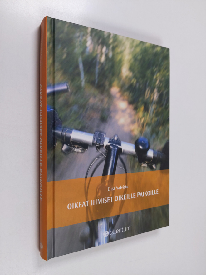 Elisa Valvisto : Oikeat ihmiset oikeille paikoille