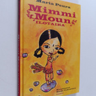 Maria Peura : Mimmi Moun ilotaika - pikkukuva 1