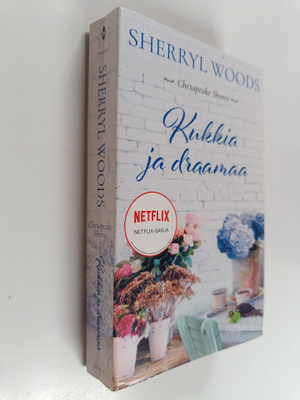 Sherryl Woods : Kukkia ja draamaa