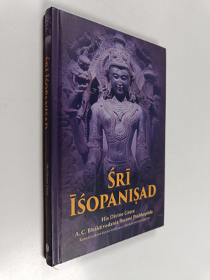 A. C. Bhaktivedanta Swami Prabhupada : Sri Isopanisad