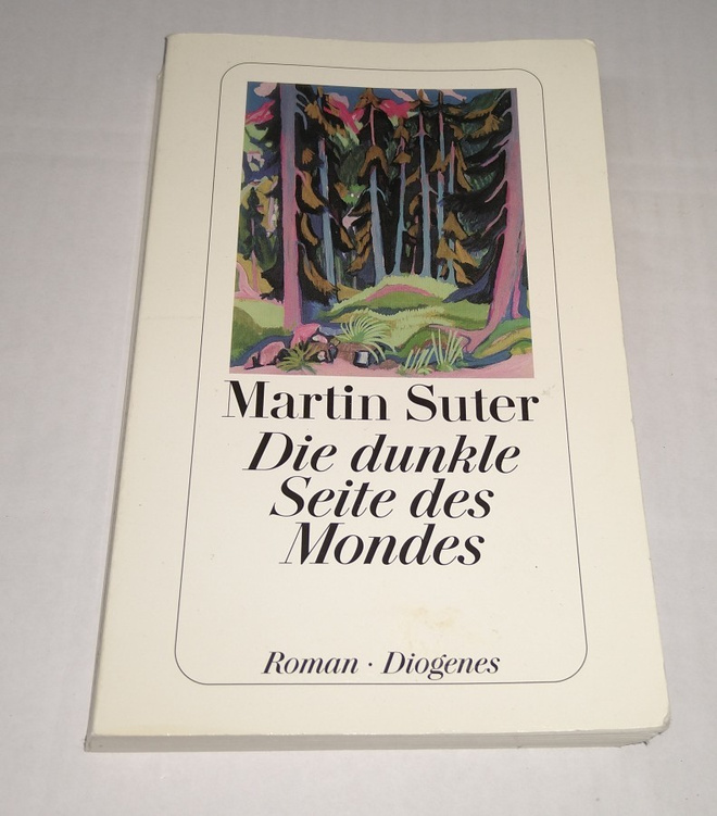 MARTIN SUTER DIE DUNKLE SEITE DES MONDES  ROMAN DIOGENES