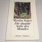 MARTIN SUTER DIE DUNKLE SEITE DES MONDES  ROMAN DIOGENES - pikkukuva 1
