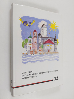 Viipurin suomalaisen kirjallisuusseuran toimitteita 12