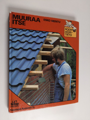 Esko Mentu : Muuraa itse