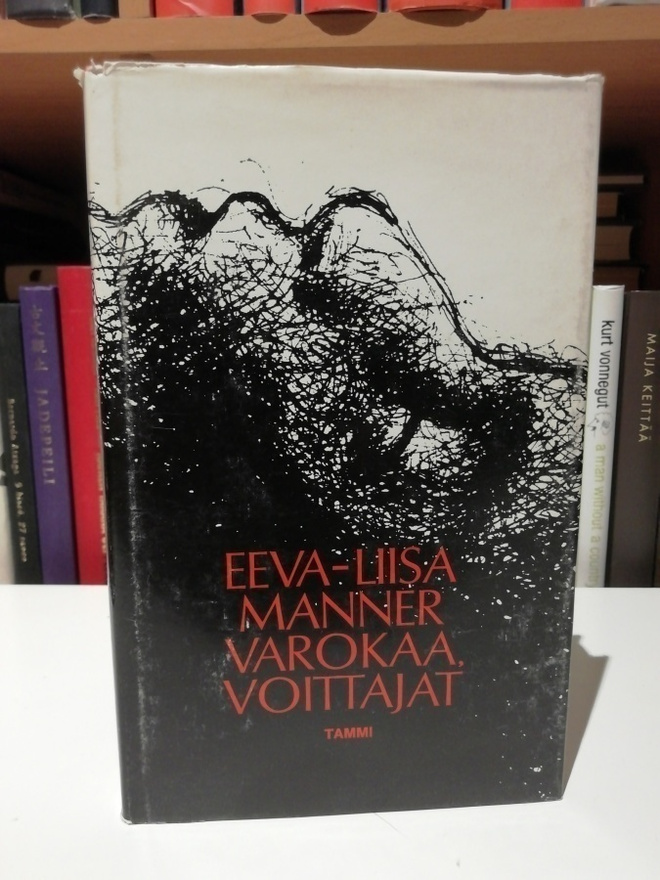 Eeva-Liisa Manner - Varokaa, voittajat -  Tammi 1972
