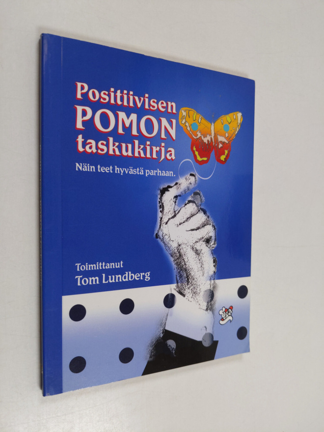 Tom (toim.) Lundberg : Positiivisen pomon taskukirja : nä...