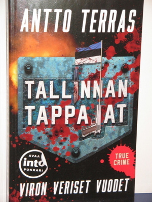 Antto Terras : TALLINNAN TAPPAJAT