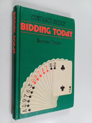 Norman Squire : Contract bridge - Bididng today