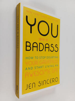 Jen Sincero : You Are a Badass - How to Stop Doubting You...