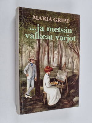 Maria Gripe : ja metsän valkeat varjot