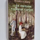 Maria Gripe : ja metsän valkeat varjot - pikkukuva 1
