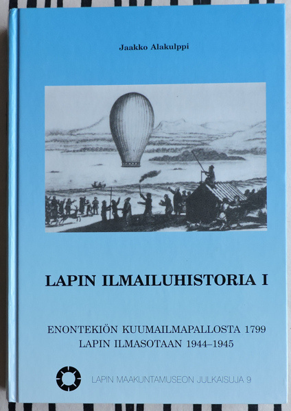 Jaakko Alakulppi: Lapin ilmailuhistoria I