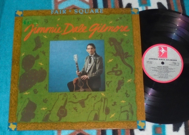 JIMMIE DALE GILMORE ~ Fair & Square ~ LP