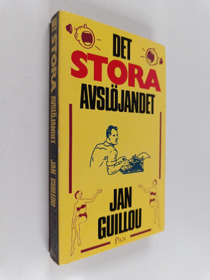 Jan Guillou : Det stora avslöjandet