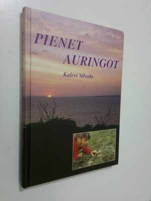 Kalevi Silvola : Pienet auringot (signeerattu)