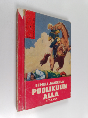 Eemeli Jaakkola : Puolikuun alla : seikkailukertomus