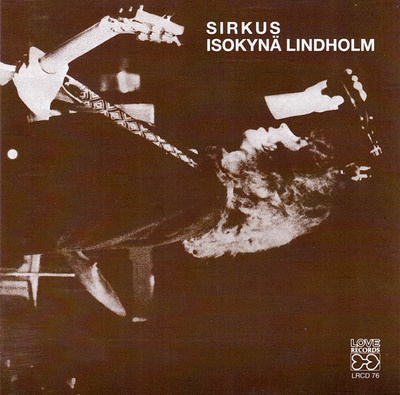 Isokynä Lindholm - Sirkus