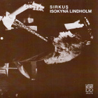 Isokynä Lindholm - Sirkus - pikkukuva 1